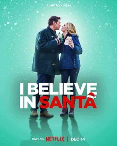 فيلم I Believe in Santa 2022
