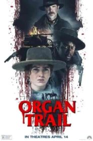 فيلم Organ Trail 2023