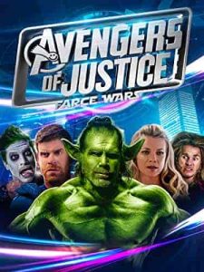 فيلم Avengers of Justice: Farce Wars 2018