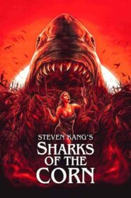 فيلم Sharks of the Corn 2021