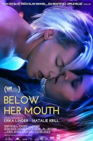 فيلم Below Her Mouth 2016