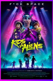فيلم Kids vs. Aliens 2022