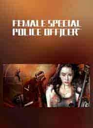 فيلم I am A Female Special Weapons And Tactics 2022