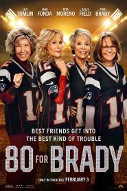 فيلم 80 for Brady 2023