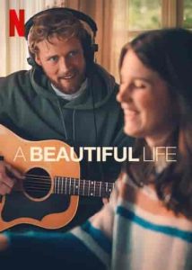 فيلم A Beautiful Life 2023