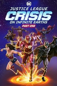 فيلم Justice League: Crisis on Infinite Earths – Part One 2024