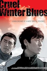 فيلم Cruel Winter Blues 2006
