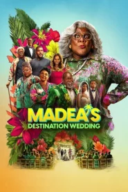 فيلم Madeas Destination Wedding 2025