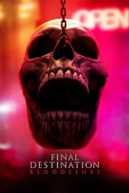 فيلم Final Destination Bloodlines 2025
