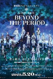 انمي IDOLiSH7 Movie: LIVE 4bit – BEYOND THE PERiOD 2023