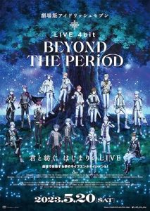 انمي IDOLiSH7 Movie: LIVE 4bit – BEYOND THE PERiOD 2023