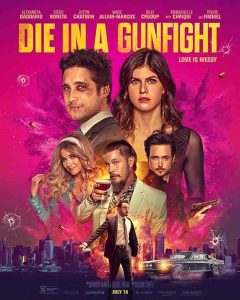 فيلم Die in a Gunfight 2021