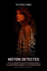 فيلم Motion Detected 2023