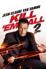فيلم Kill Em All 2 2024