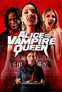 فيلم Alice and the Vampire Queen 2023