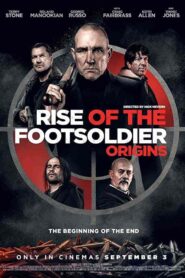 فيلم Rise of the Footsoldier: Origins 2021