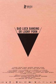 فيلم Bad Luck Banging or Loony Porn 2021