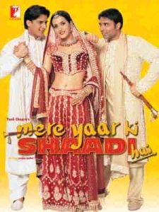 فيلم Mere Yaar Ki Shaadi Hai 2002