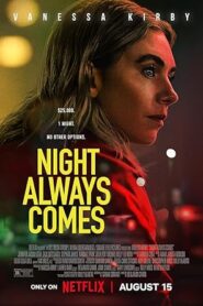 فيلم Night Always Comes 2025