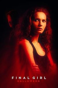 فيلم Final Girl: Halloween 2024