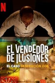 فيلم Illusions for Sale: The Rise and Fall of Generation Zoe 2024