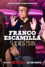 فيلم Franco Escamilla: Ladies’ Man 2024