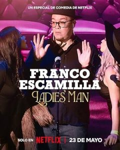 فيلم Franco Escamilla: Ladies’ Man 2024