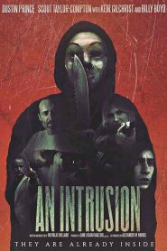 فيلم An Intrusion 2021