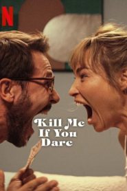 فيلم Kill Me If You Dare 2024