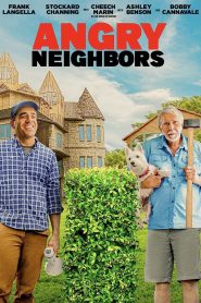 فيلم Angry Neighbors 2022