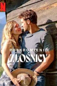 فيلم Poskromienie zlosnicy 2022