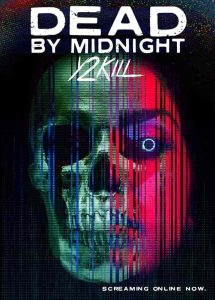 فيلم Dead by Midnight Y2Kill 2022