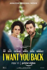 فيلم I Want You Back 2022