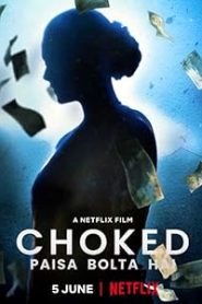 فيلم Choked: Paisa Bolta Hai 2020
