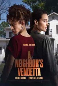 فيلم A Neighbor’s Vendetta 2023