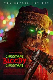 فيلم Christmas Bloody Christmas 2022
