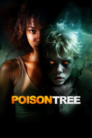 فيلم Poison Tree 2025