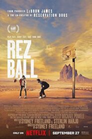 فيلم Rez Ball 2024