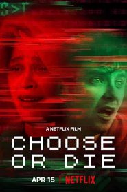 فيلم Choose or Die 2022