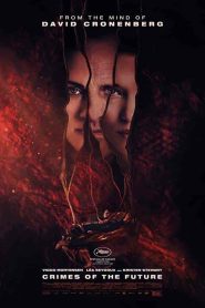 فيلم Crimes of the Future 2022