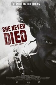 فيلم She Never Died 2019