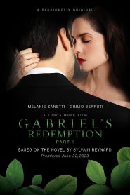 فيلم Gabriel’s Redemption: Part One 2023