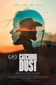 فيلم Catching Dust 2024
