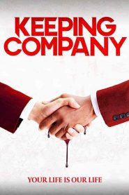 فيلم Keeping Company 2021