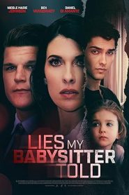 فيلم Lies My Babysitter Told 2024