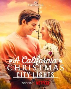 فيلم A California Christmas: City Lights 2021