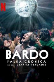 فيلم Bardo: False Chronicle of a Handful of Truths 2022
