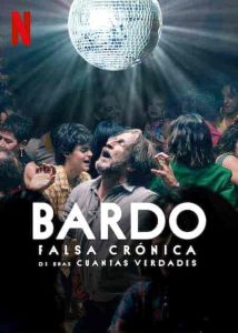 فيلم Bardo: False Chronicle of a Handful of Truths 2022