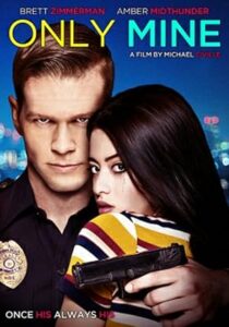 فيلم Only Mine 2019