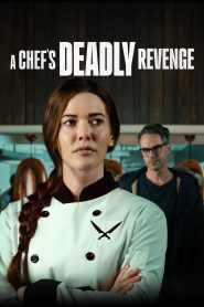 فيلم A Chef’s Deadly Revenge 2024